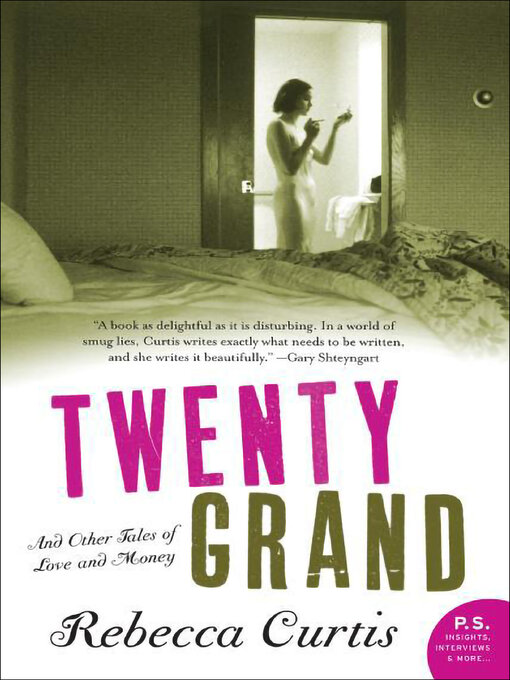 Title details for Twenty Grand by Rebecca Curtis - Wait list